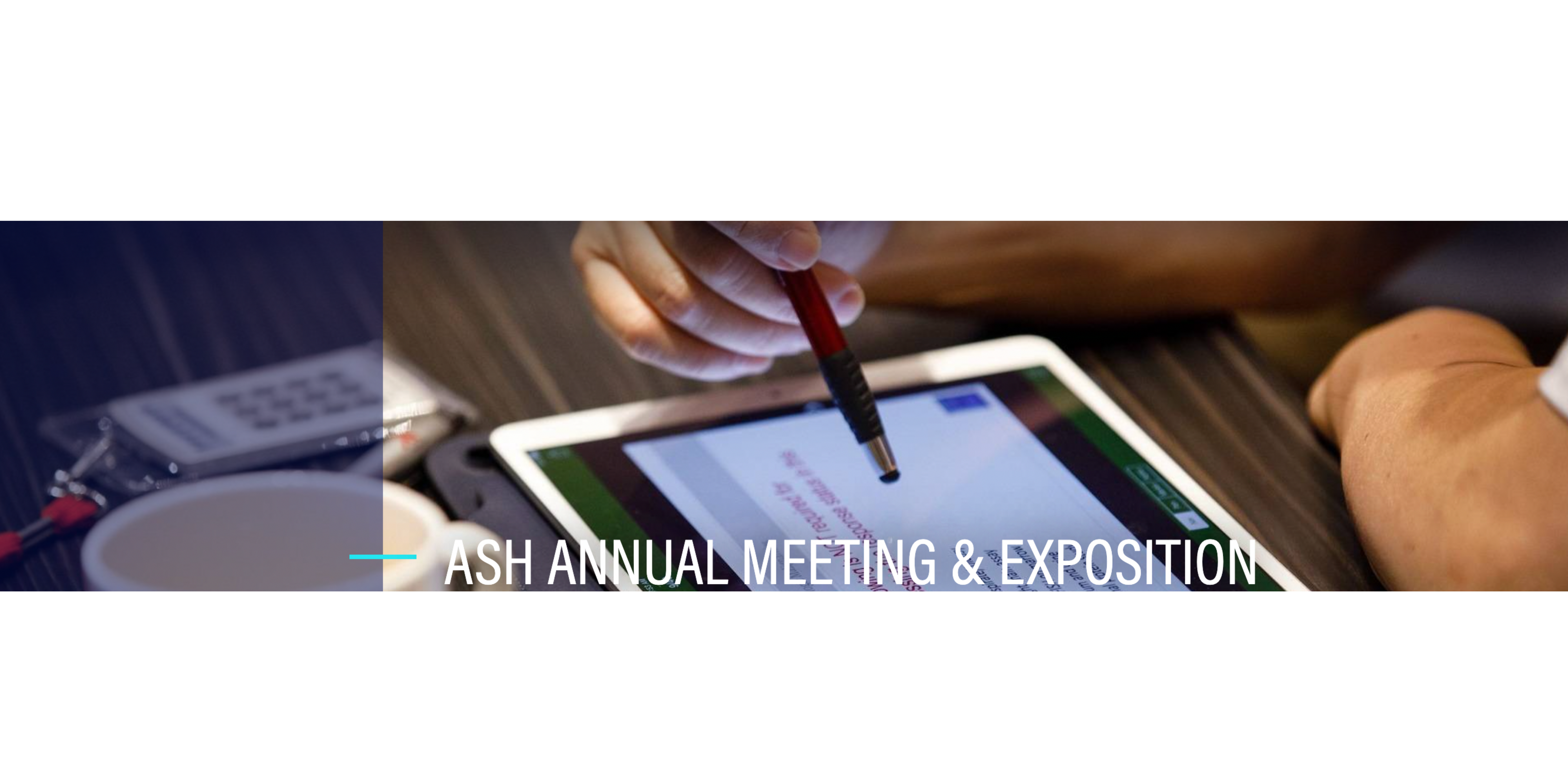 banner reading "ASH Annual meeting and exposition"