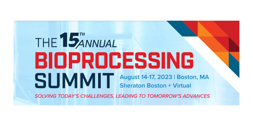 15th annual bioprocessing summit from August 14-17