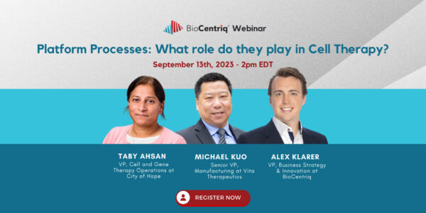 Alex Klarer, Michael Kuo, and Taby Ashan featured with headshots below text reading: BioCentriq Webinar, Platform Processed: what role do they play in cell therapy manufacturing and development?